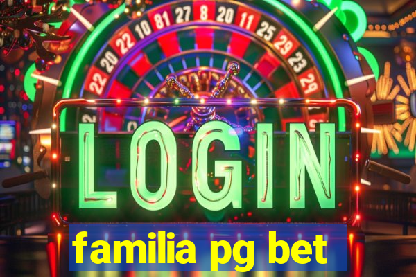 familia pg bet